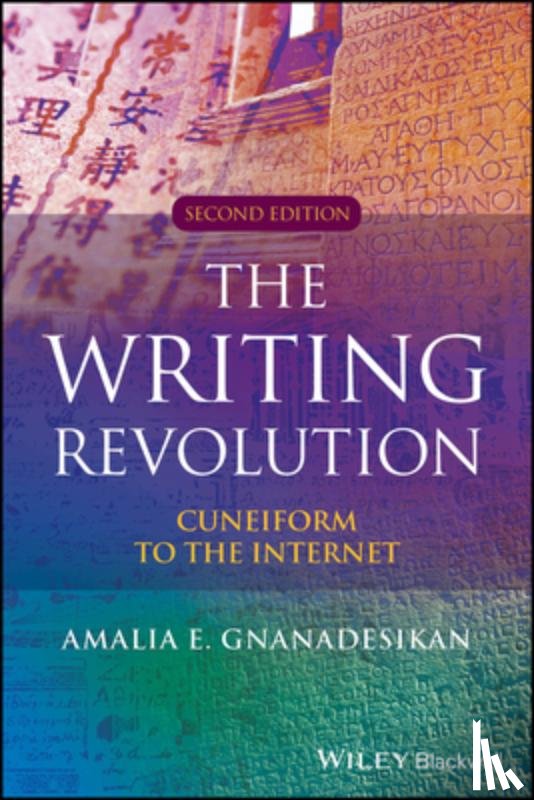 Gnanadesikan, Amalia E. (University of Maryland Center for Advanced Study of Language) - The Writing Revolution