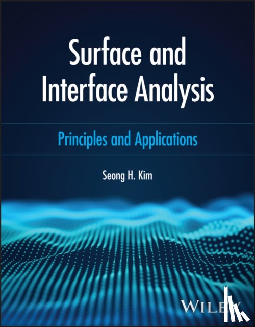Kim, Seong H. (Pennsylvania State University - Surface and Interface Analysis