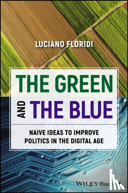 Floridi, Luciano (Yale University) - The Green and The Blue