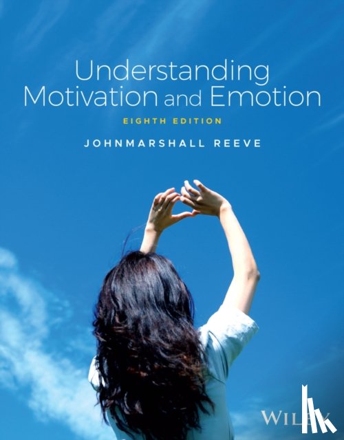 Reeve, Johnmarshall (Australian Catholic University - Understanding Motivation and Emotion