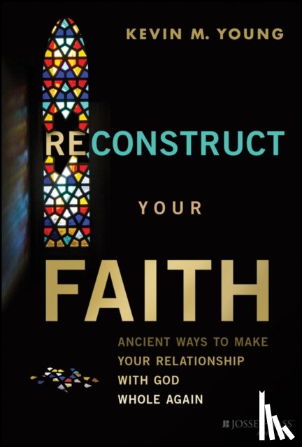 Young, Kevin M. (Christ's Table) - Reconstruct Your Faith