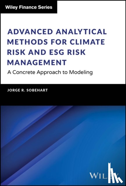 Sobehart, Jorge R. (Atomic Energy Commission of Argentina (Nuclear Fusion Division); US Los Alamos National Laboratory; Moody’s Investors Service; CASA) - Advanced Analytical Methods for Climate Risk and ESG Risk Management