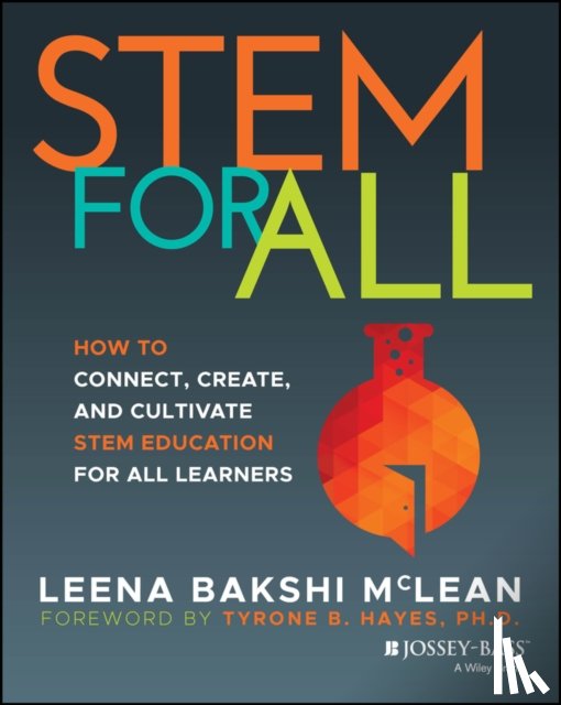 Bakshi McLean, Leena (STEM4Real) - STEM for All