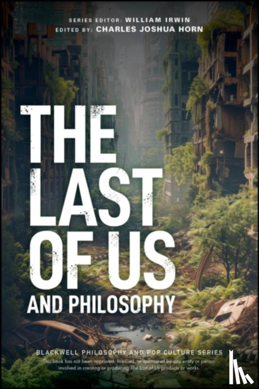  - The Last of Us and Philosophy
