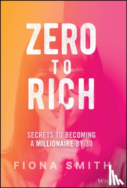 Smith, Fiona - Zero to Rich