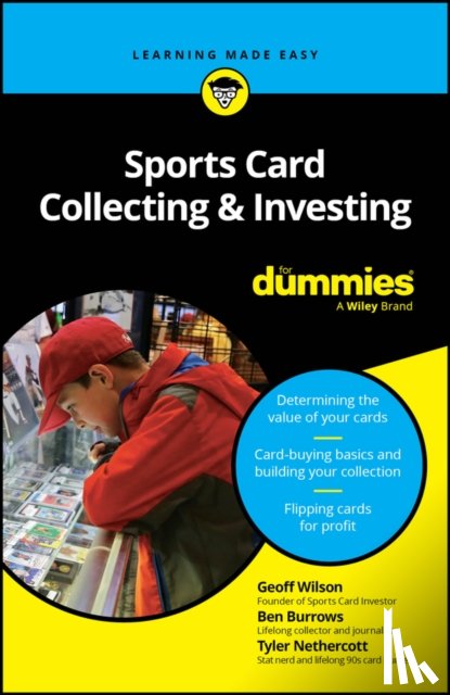 Wilson, Geoff, Burrows, Ben, Nethercott, Tyler - Sports Card Collecting & Investing For Dummies