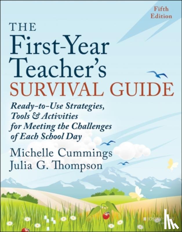 Cummings, Michelle, Thompson, Julia G. (Greenville, NC) - The First-Year Teacher's Survival Guide