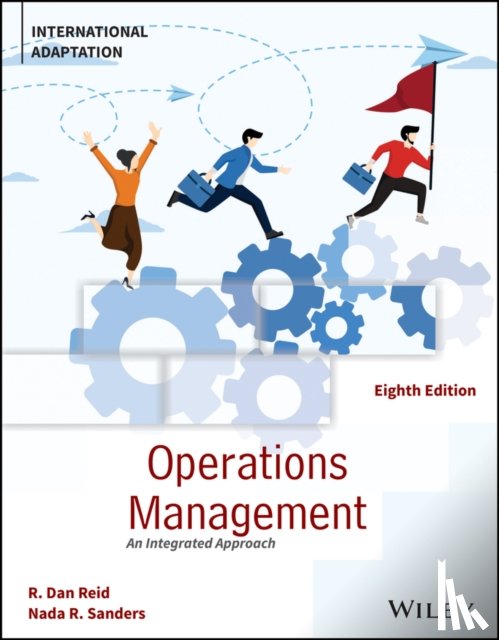 Reid, R. Dan (University of New Hampshire), Sanders, Nada R. (Wright State University) - Operations Management