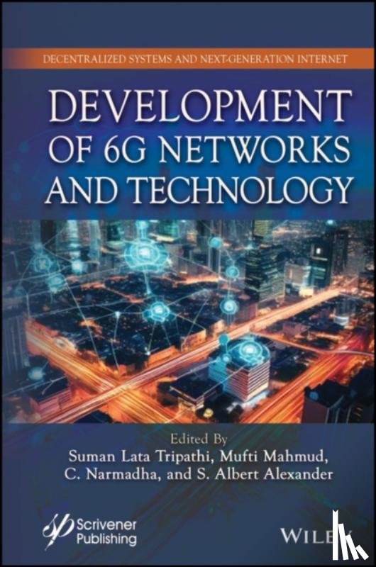  - Development of 6G Networks and Technology