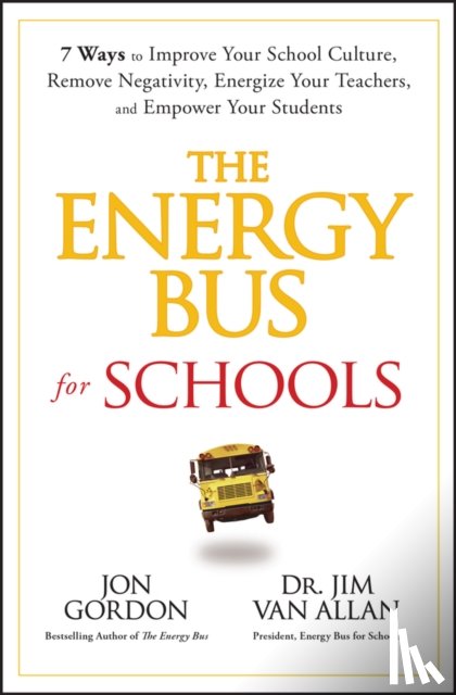 Gordon, Jon, Van Allan, Jim - The Energy Bus for Schools