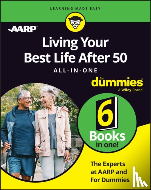 The Experts at AARP, The Experts at Dummies - Living Your Best Life After 50 All-in-One For Dummies