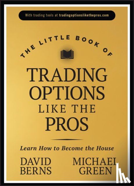 Berns, David M. (Simplify), Green, Michael - The Little Book of Trading Options Like the Pros