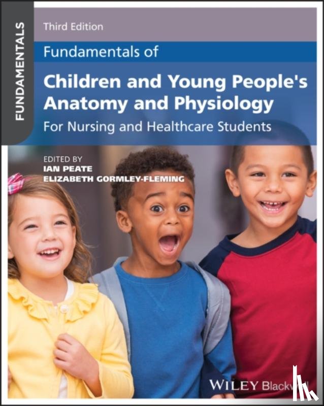  - Fundamentals of Children and Young People's Anatomy and Physiology