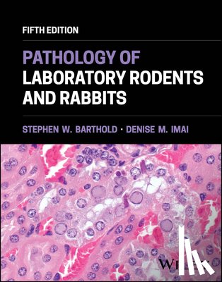 Barthold, Stephen W. (University of California, Imai, Denise M. (University of California - Pathology of Laboratory Rodents and Rabbits