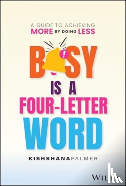 Palmer, Kishshana - Busy Is a Four-Letter Word