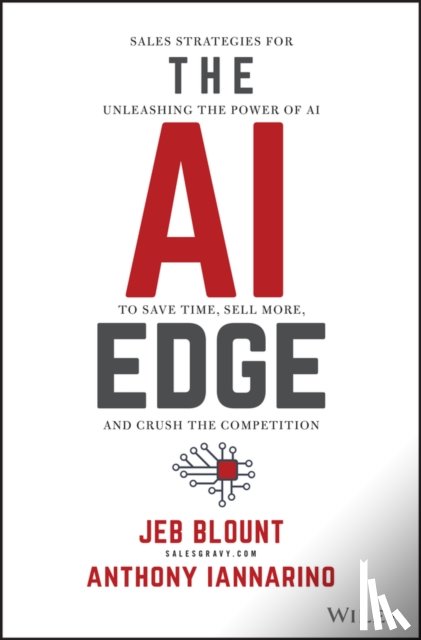 Blount, Jeb (Sales Gravy), Iannarino, Anthony (thesalesblog.com) - The AI Edge