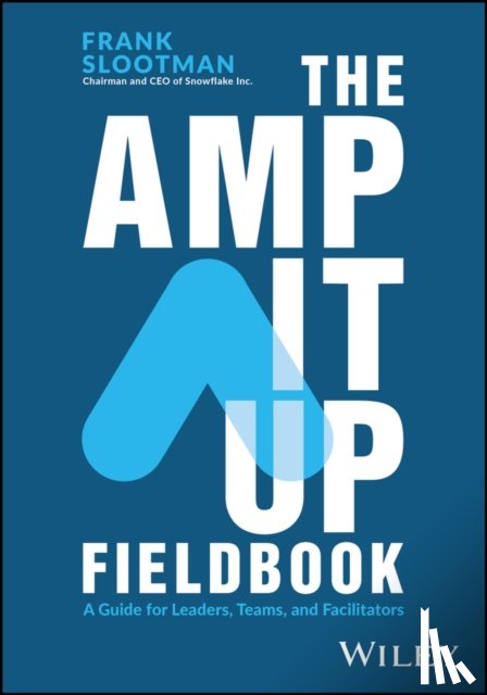 Slootman, Frank (Snowflake Inc.) - The Amp It Up Fieldbook