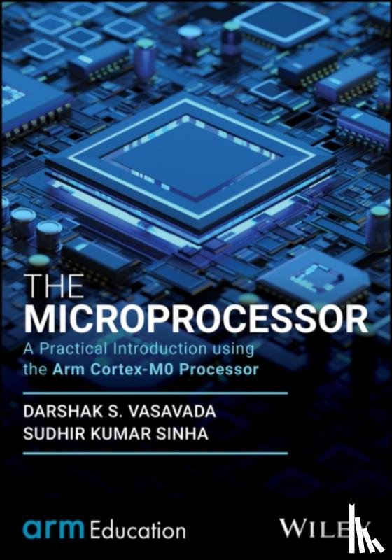 Vasavada, Darshak S. (Indian Institute of Science, Sinha, S. K. (Indian Institute of Science - The Microprocessor