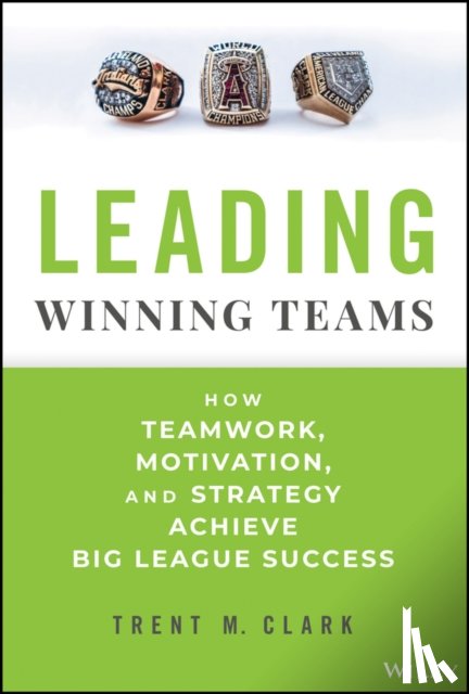 Clark, Trent M. (Leadershipity) - Leading Winning Teams