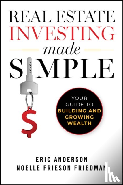 Anderson, Eric, Frieson Friedman, Noelle - Real Estate Investing Made Simple