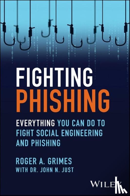 Grimes, Roger A. - Fighting Phishing
