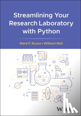 Russo, Mark F. (The College of New Jersey), Neil, William - Streamlining Your Research Laboratory with Python