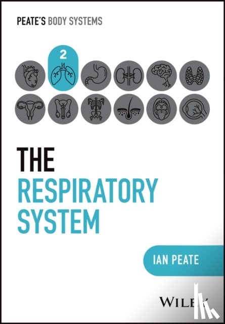 Peate, Ian (Northumbria University; University of Hertfordshire; University of Roehampton - The Respiratory System