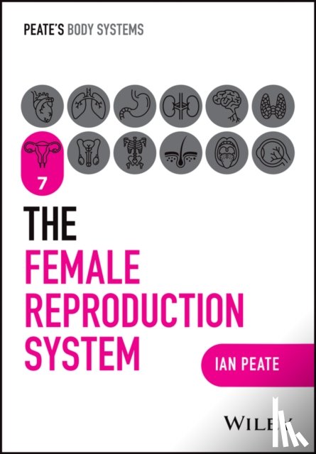 Peate, Ian (Northumbria University; University of Hertfordshire; University of Roehampton - The Female Reproductive System