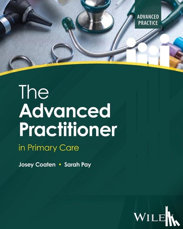 Coaten, Josey (University of Hull, Pay, Sarah (University of Hull - The Advanced Practitioner in Primary Care