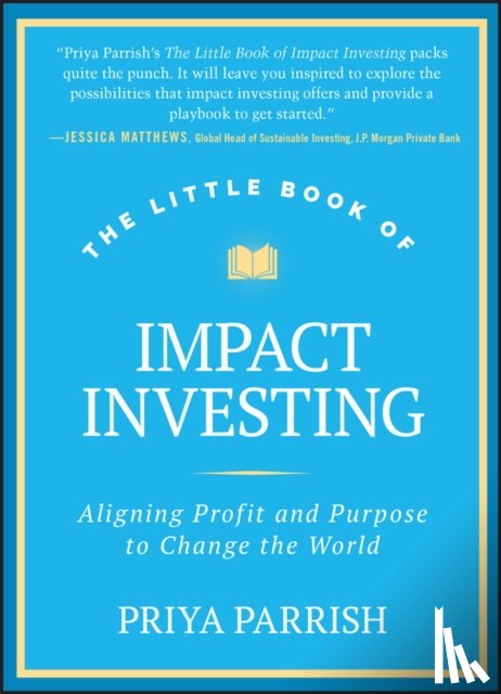 Parrish, Priya - The Little Book of Impact Investing