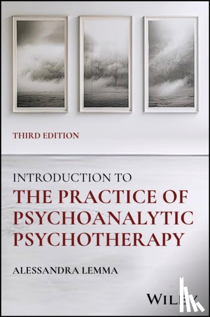 Lemma, Alessandra (South Kensington and Chelsea Mental Health Centre - Introduction to the Practice of Psychoanalytic Psychotherapy