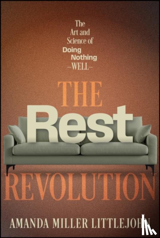 Littlejohn, Amanda Miller - The Rest Revolution