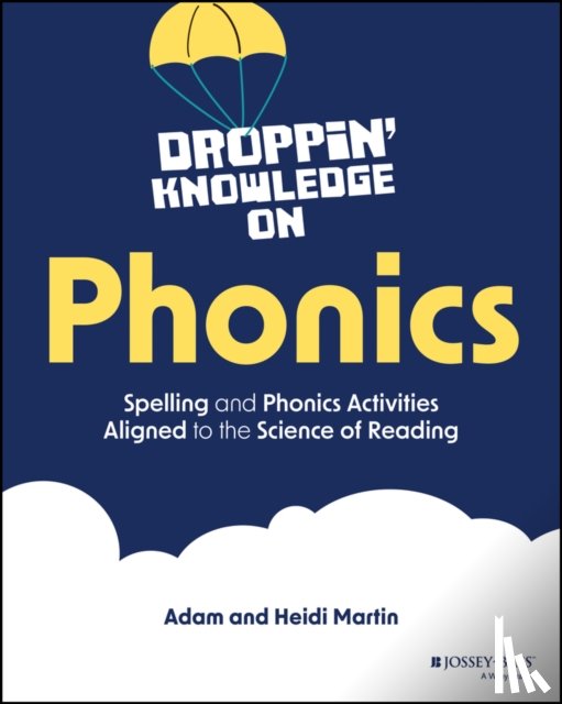 Martin, Heidi, Martin, Adam - Droppin' Knowledge on Phonics