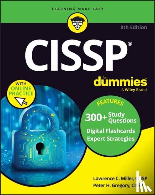 Miller, Lawrence C. (Indianapolis, Gregory, Peter H. (AT&T Wireless Services - CISSP For Dummies