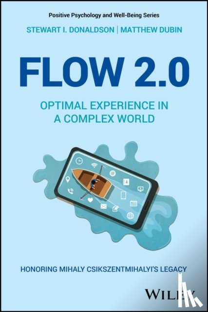 Donaldson, Stewart I. (Claremont Graduate University), Dubin, Matthew (Claremont Graduate University) - Flow 2.0