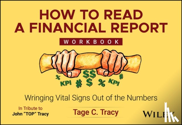 Tracy, Tage C. - How to Read a Financial Report Workbook