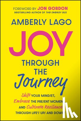 Lago, Amberly (Inspired Living with Amberly Lago LLC) - Joy Through the Journey