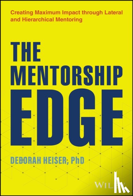 Heiser, Deborah - The Mentorship Edge