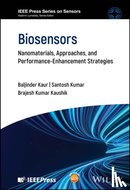 Kaur, Baljinder (Indian Institute of Technology Roorkee, Kumar, Santosh (Central Institute of Technology Kokrajhar, Kaushik, Brajesh Kumar (Indian Institute of Technology Roorkee - Biosensors
