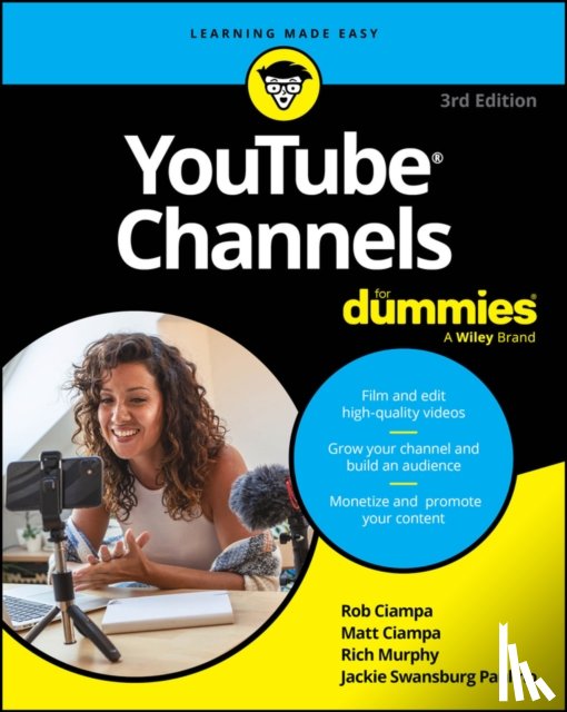 Ciampa, Rob, Ciampa, Matt, Murphy, Rich, Swansburg Paulino, Jackie - YouTube Channels For Dummies
