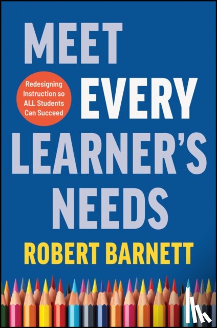 Barnett, Robert (Modern Classrooms Project; Princeton University; Harvard Law School) - Meet Every Learner's Needs