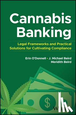 O'Donnell, Erin, Beird, J. Michael, Beird, Meridith - Cannabis Banking
