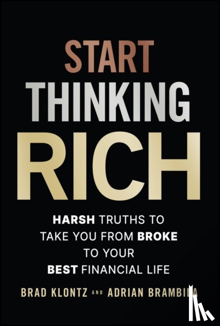Klontz, Brad (Creighton University), Brambila, Adrian - Start Thinking Rich
