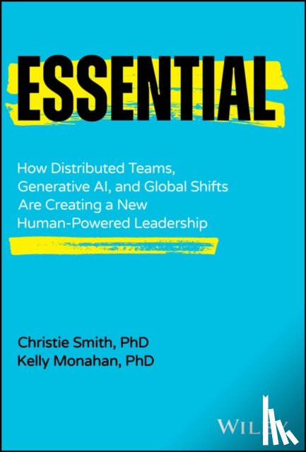 Smith, Christie (The Humanity Studio), Monahan, Kelly (Upwork) - Essential