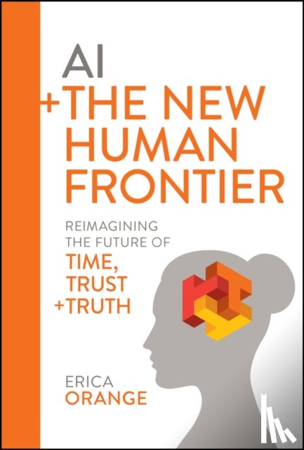 Orange, Erica (The Future Hunters) - AI + The New Human Frontier