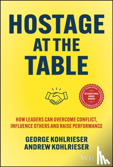 Kohlrieser, George, Kohlrieser, Andrew - Hostage at the Table