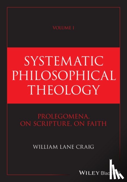 Craig, William Lane (Talbot School of Theology - Systematic Philosophical Theology, Volume 1
