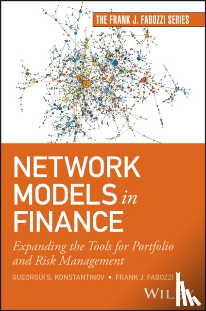 Konstantinov, Gueorgui S., Fabozzi, Frank J. - Network Models in Finance