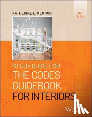 Kennon, Katherine E. (Belmont University - Study Guide for The Codes Guidebook for Interiors