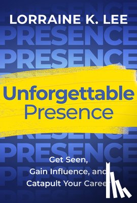 Lee, Lorraine K. - Unforgettable Presence